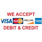 Visa Mastercard AMX Discover 2.5' x 6' Vinyl Business Banner