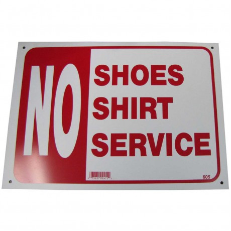No Shirt, No Shoes, No Service Policy Business Sign