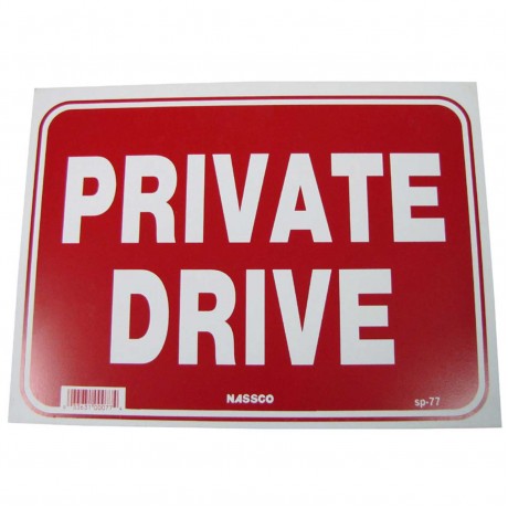 Private Drive Policy Business Sign